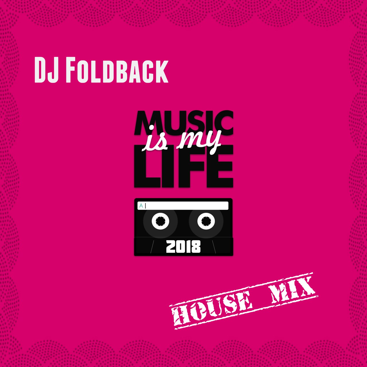 DJ Foldback - Music Is My Life