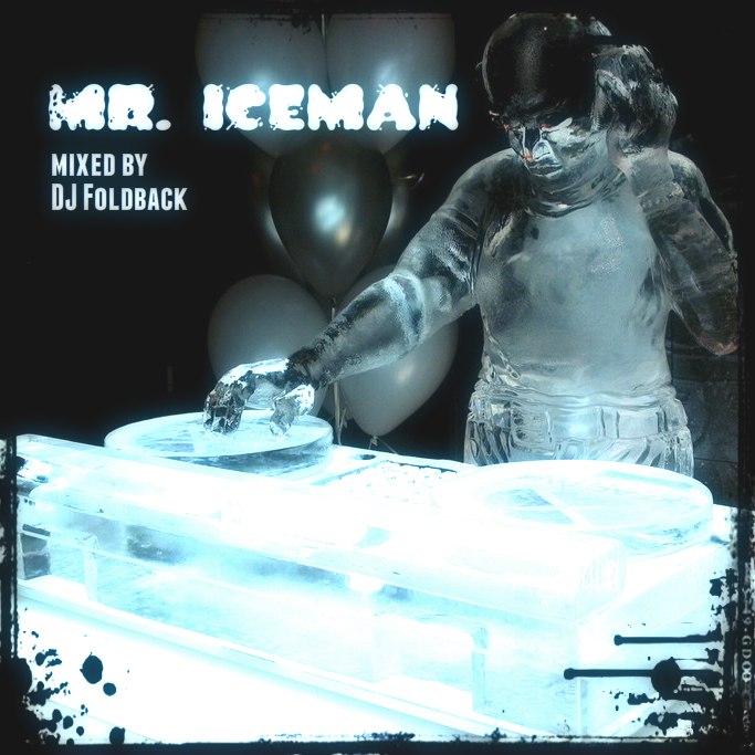 DJ Foldback - Mr. Iceman