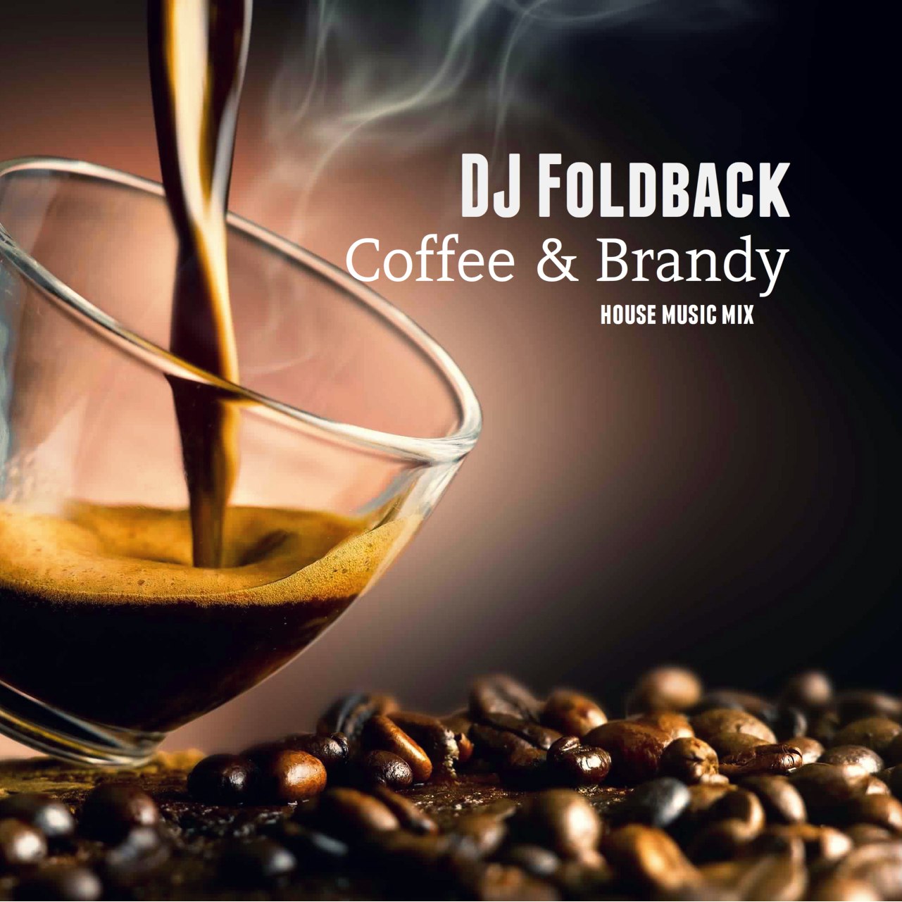 DJ Foldback - Coffee & Brandy