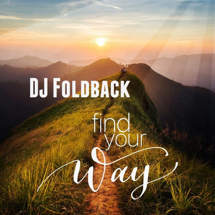 DJ Foldback - Find Your Way