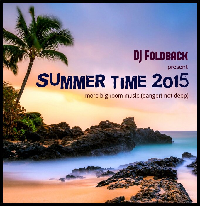 DJ Foldback - Summer Time 2015